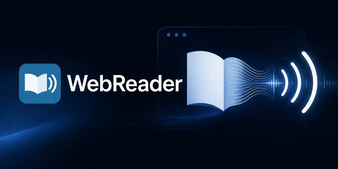 Introducing WebReader for Safari: Listen to the Web Through Your Own TTS